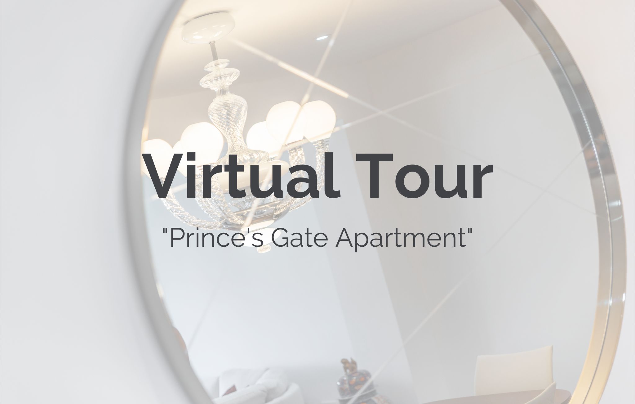 Virtual Tour Prince's Gate Apartment